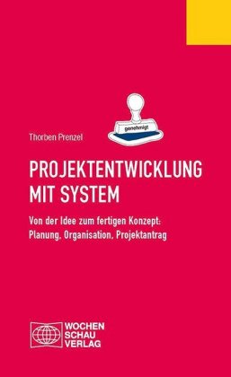 Projektentwicklung mit System