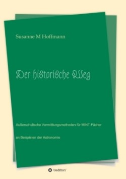 Der historische Weg