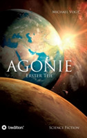 Agonie - Erster Teil