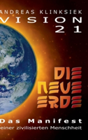 Vision 21 - DIE NEUE ERDE