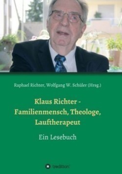 Klaus Richter - Familienmensch, Theologe, Lauftherapeut