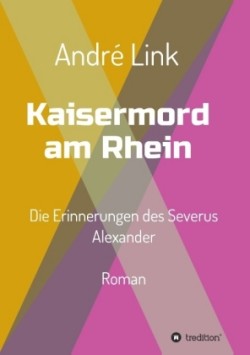 Kaisermord am Rhein