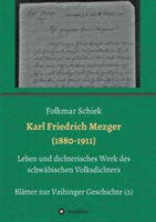 Karl Friedrich Mezger (1880-1911)