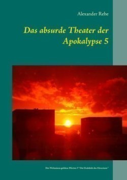 absurde Theater der Apokalypse 5