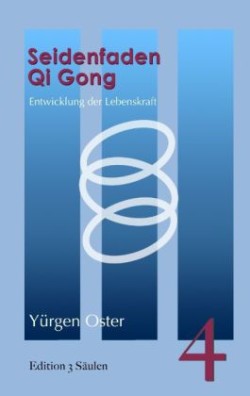 Seidenfaden Qigong