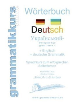 Wörterbuch Deutsch - Ukrainisch A1 Lektion 1 Guten Tag Lernwortschatz Deutsch - Ukrainisch A1 Lektion 1 Guten Tag + Kurs per Internet
