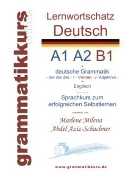 Lernwortschatz deutsch A1 A2 B1 Sprachkurs deutsch zum erfolgreichen Selbstlernen