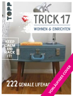 Trick 17 - Wohnen und Einrichten