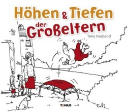 Höhen & Tiefen der Großeltern