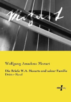 Briefe W.A. Mozarts und seiner Familie