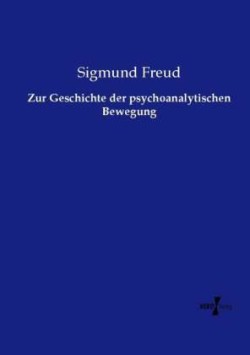 Zur Geschichte der psychoanalytischen Bewegung