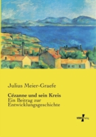 Cézanne und sein Kreis