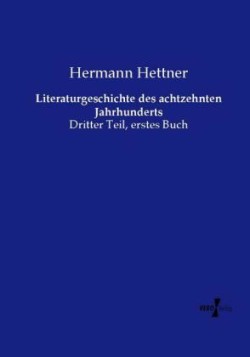 Literaturgeschichte des achtzehnten Jahrhunderts