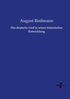 deutsche Lied in seiner historischen Entwicklung