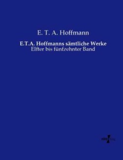 E.T.A. Hoffmanns sämtliche Werke