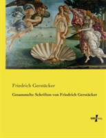 Gesammelte Schriften von Friedrich Gerst�cker