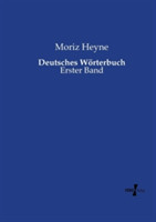 Deutsches Wörterbuch Erster Band
