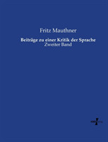 Beiträge zu einer Kritik der Sprache Zweiter Band