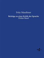 Beiträge zu einer Kritik der Sprache Dritter Band