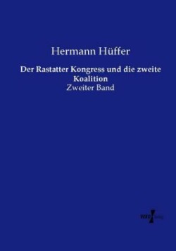 Rastatter Kongress und die zweite Koalition