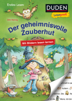 Duden Leseprofi - Mit Bildern lesen lernen: Der geheimnisvolle Zauberhut, Erstes Lesen; .