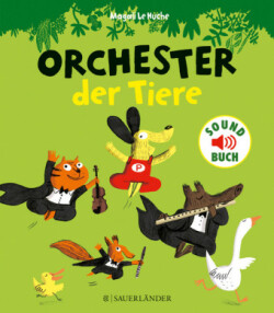 Orchester der Tiere, m. Soundeffekten