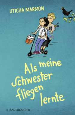 Als meine Schwester fliegen lernte