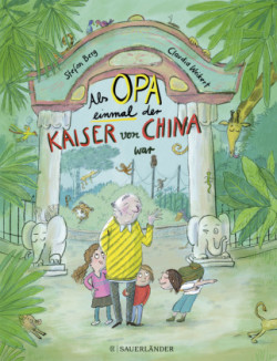 Als Opa einmal der Kaiser von China war