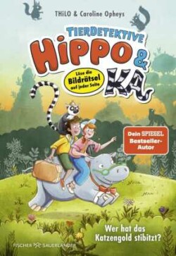 Tierdetektive Hippo & Ka - Wer hat das Katzengold stibitzt?