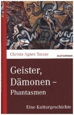 Geister, Dämonen - Phantasmen