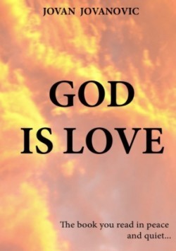 GOD IS LOVE