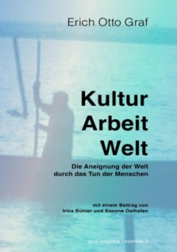 Kultur, Arbeit, Welt