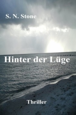 Hinter der Lüge