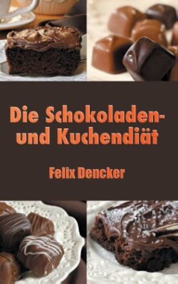 Schokoladen- und Kuchendiät