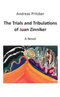 Trials and Tribulations of Juan Zinniker