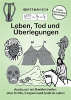 Leben, Tod und Überlegungen