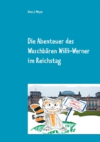 Abenteuer des Waschbären Willi-Werner im Reichstag