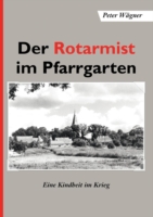 Rotarmist im Pfarrgarten