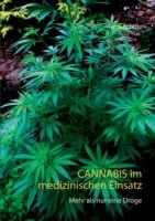 Cannabis im medizinischen Einsatz