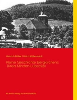 Kleine Geschichte Bergkirchens (Kreis Minden-Lübecke)