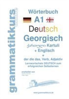 Wörterbuch Deutsch - Georgisch - Englisch Niveau A1 Lernwortschatz A1 Lektion 1 "Guten Tag Sprachkurs Deutsch zum erfolgreichen Selbstlernen fur TeilnehmerInnen aus Georgien