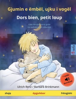 Gjumin e �mb�l, ujku i vog�l - Dors bien, petit loup (shqip - fr�ngjisht) Liber femijesh ne dy gjuhe me audiobook per shkarkim