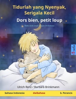 Tidurlah yang Nyenyak, Serigala Kecil - Dors bien, petit loup (bahasa Indonesia - b. Perancis) Buku anak-anak dengan dwibahasa