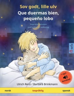 Sov godt, lille ulv - Que duermas bien, pequeño lobo (norsk - spansk) Tospraklig barnebok med lydbok for nedlasting
