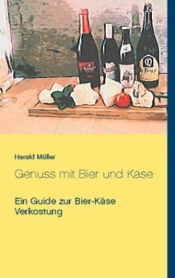 Genuss mit Bier und Käse