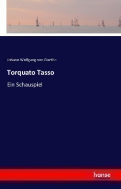 Torquato Tasso Ein Schauspiel