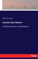 Carmen Deo Nostro Te decet hymnus, sacred poems