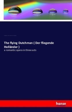 flying Dutchman ( Der fliegende Holländer )