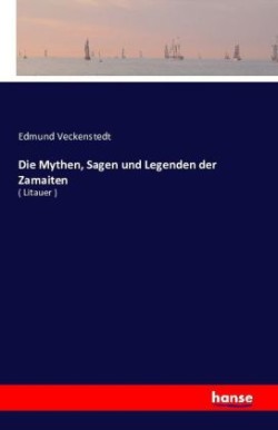 Mythen, Sagen und Legenden der Litauer