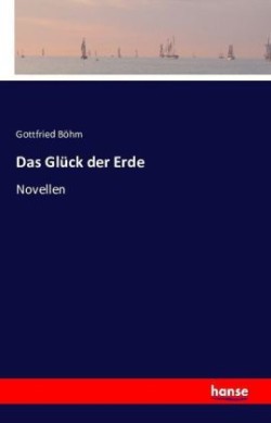 Glück der Erde